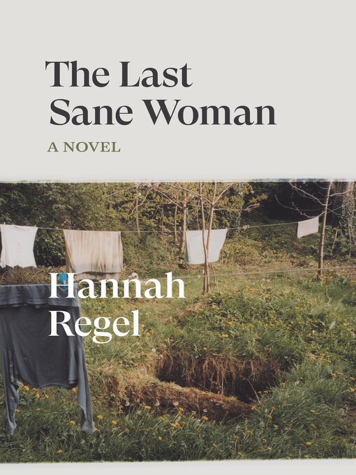 Title details for The Last Sane Woman by Hannah Regel - Wait list